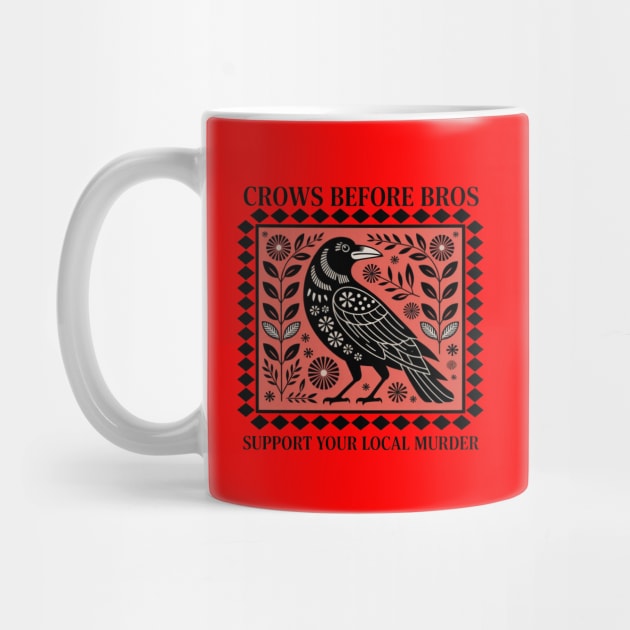 CROWS-BEFORE-BROS by Creatifly Graphic Tees